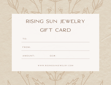 Load image into Gallery viewer, Rising Sun Jewelry E-Gift Card